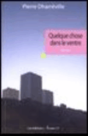 Quelque chose dans le ventre